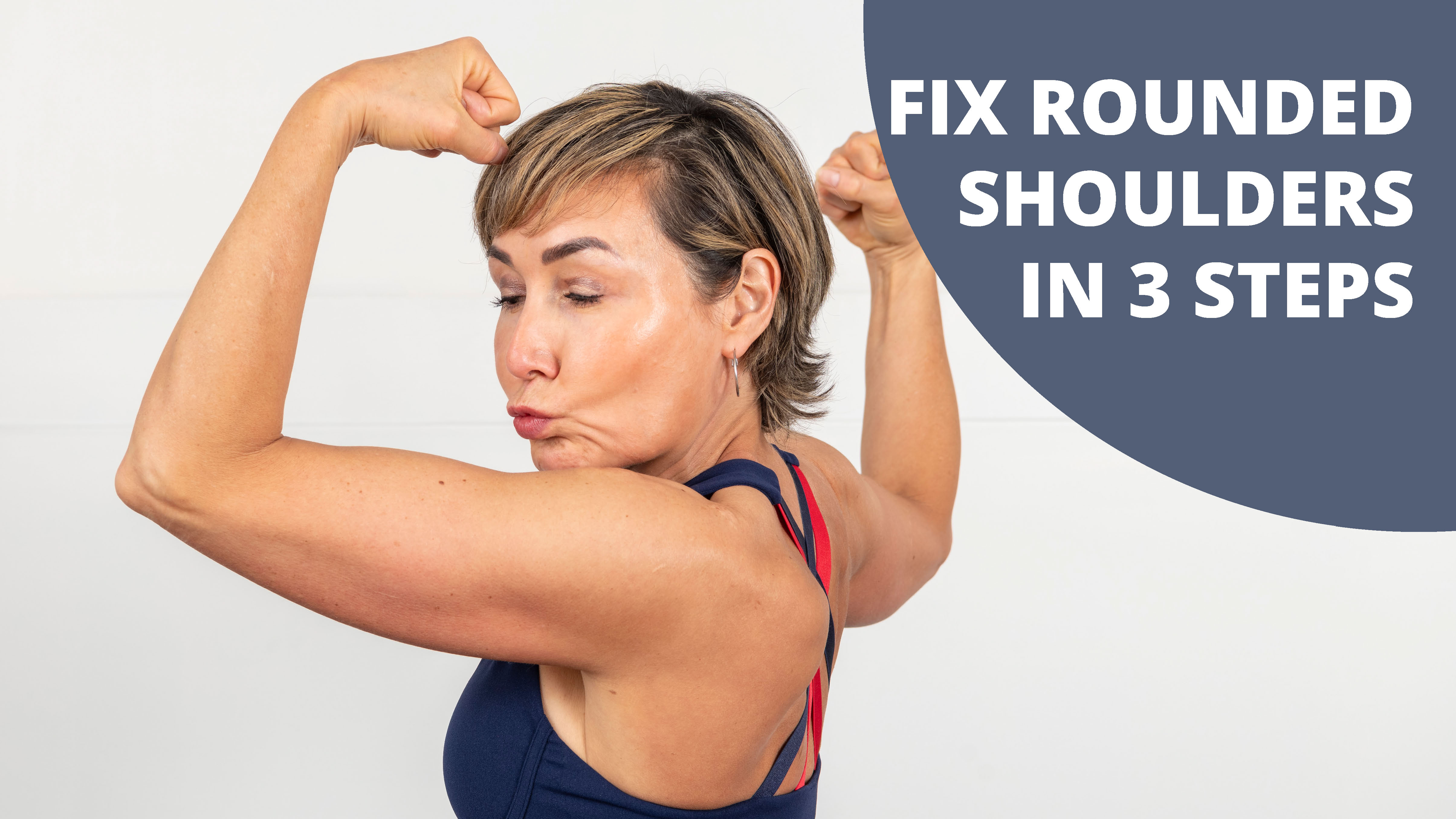 Fix Rounded Shoulders In 3 Steps - Stretching & Mobility - Over Fifty ...