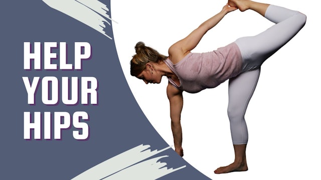 Help Your Joints Series - Hips