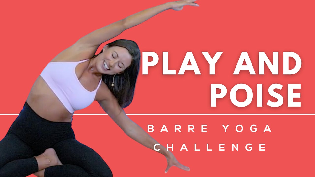 Play and Poise 10Day Barre Yoga Challenge Over Fifty Fitness