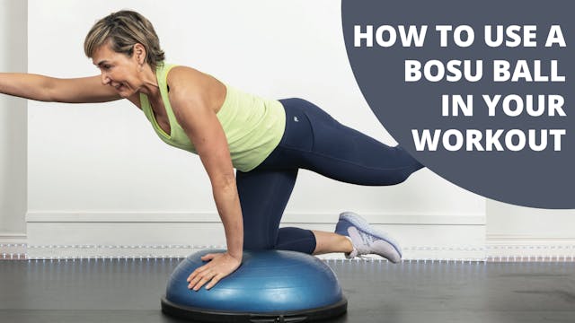 How to Use a BOSU Ball In Your Workou...