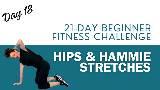 Hips & Hammies Stretches