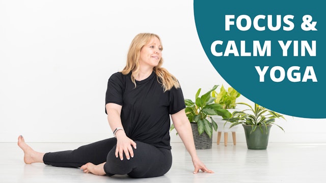 Focus & Calm Yin Yoga