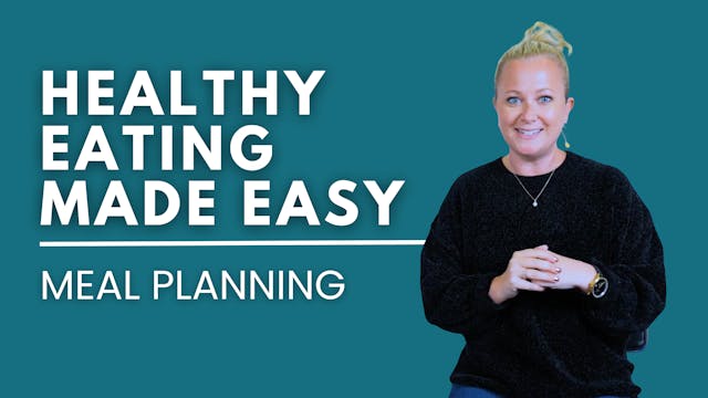 Healthy Eating Made Easy -  Meal Plan...