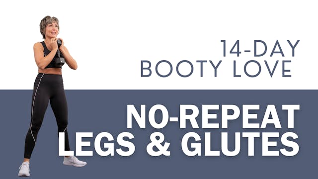 Quick No Repeat Legs & Glutes Workout