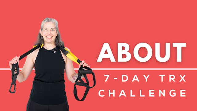 Intro to our 7-Day TRX Challenge