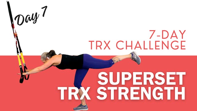 Supersetting TRX Strength