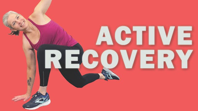 Mobility and Stretch - Active Recovery