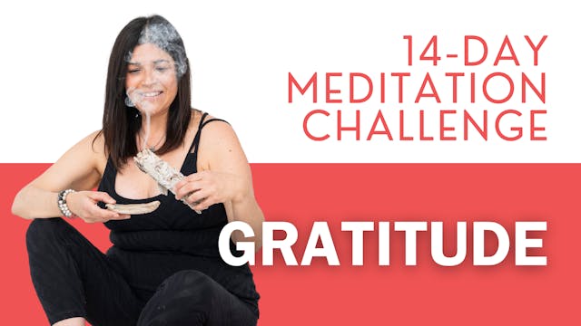 14-Day Meditation Challenge - Gratitude