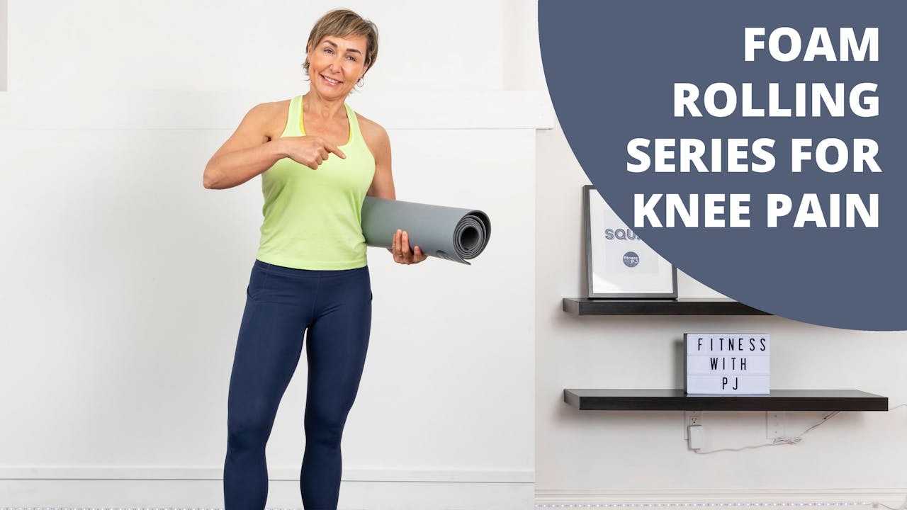 Foam Rolling Series for Knee Pain Equipment Over Fifty Fitness