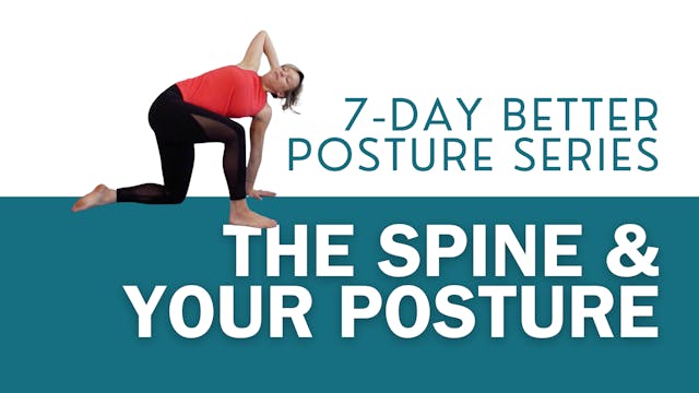 7-Day Better Posture Series - The Spi...