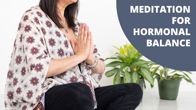 Meditation for Hormonal Balance