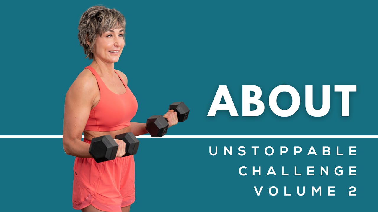 About the Unstoppable Challenge Vol 2 Over Fifty Fitness