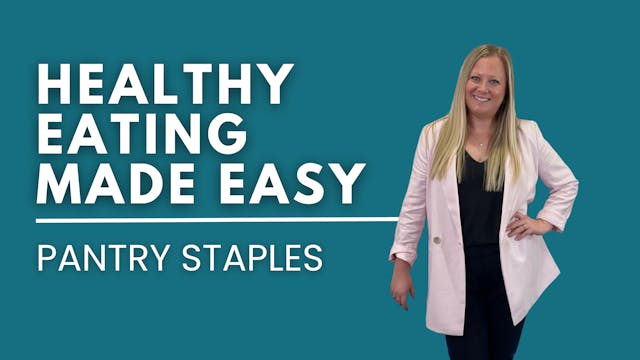 Healthy Eating Made Easy -  Pantry St...