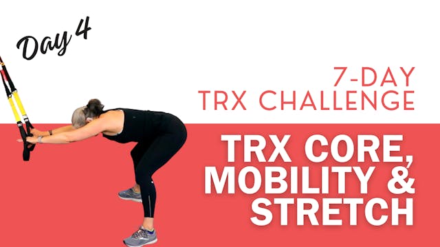 TRX Core, Mobility & Stretch