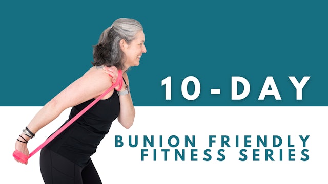 10-Day Bunion Friendly Fitness Series