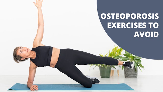 Osteoporosis Exercises To Avoid [AND WHAT TO DO INSTEAD]