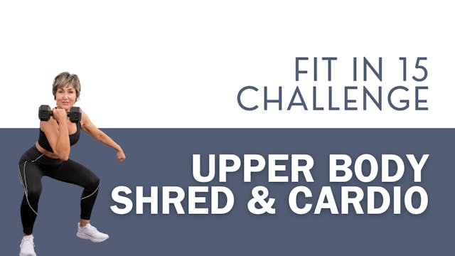 Upper Body Shred + Cardio