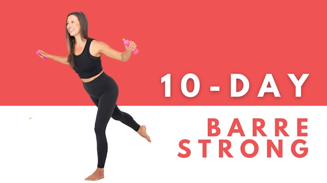 10 Day Barre Strong