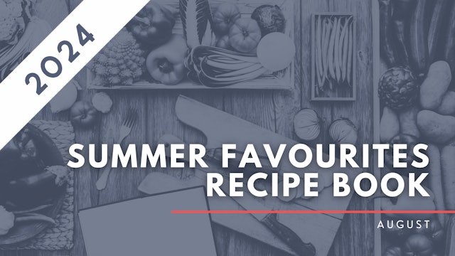 August 'Summer Favourites' Recipe Book