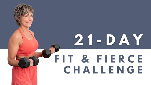 Fit & Fierce Challenge - 21 Day Follow Along Workout Program 