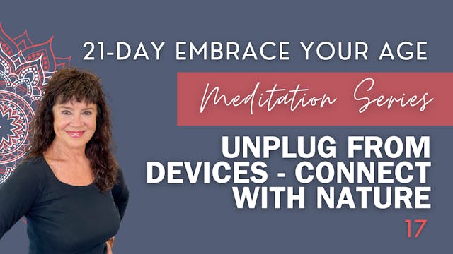 Unplug from Devices - Connect With Na...