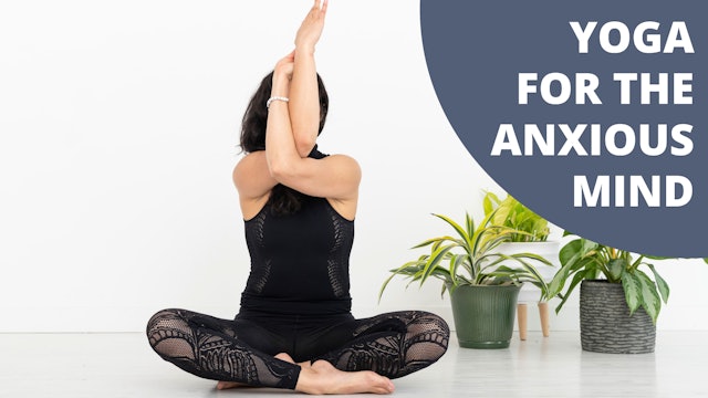 Yoga for the Anxious Mind
