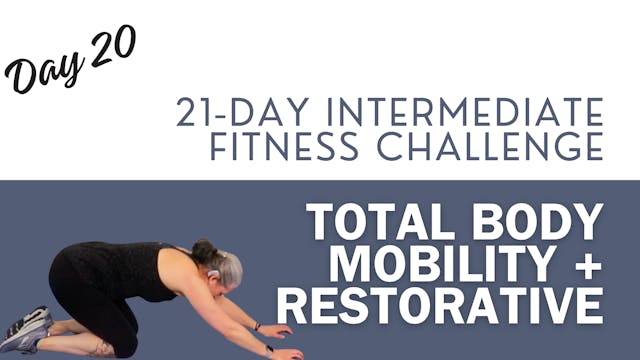 Total Body Mobility + Restorative