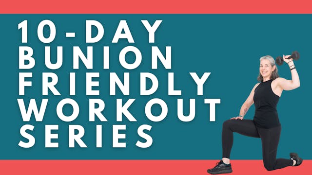 10-Day Bunion Friendly Workout Series