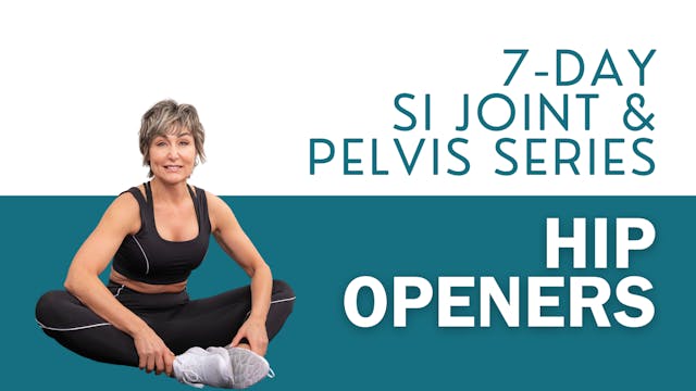 SI Joint & Pelvic Reset - Hip Openers