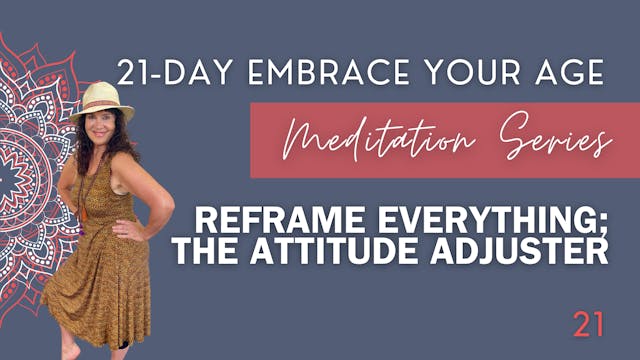 Reframe Everything -The Attitude Adju...