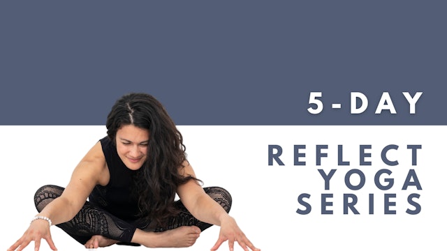 5 Day Reflect Yoga Series