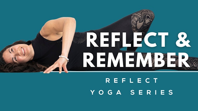 5 Day Reflect Yoga Series: Remember