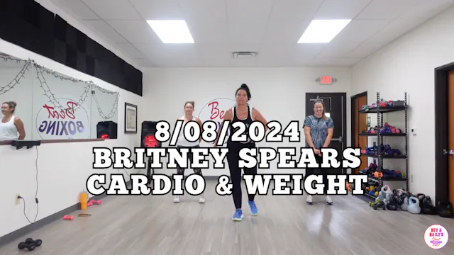 *08/08/2024* BRITNEY SPEARS CARDIO & ...