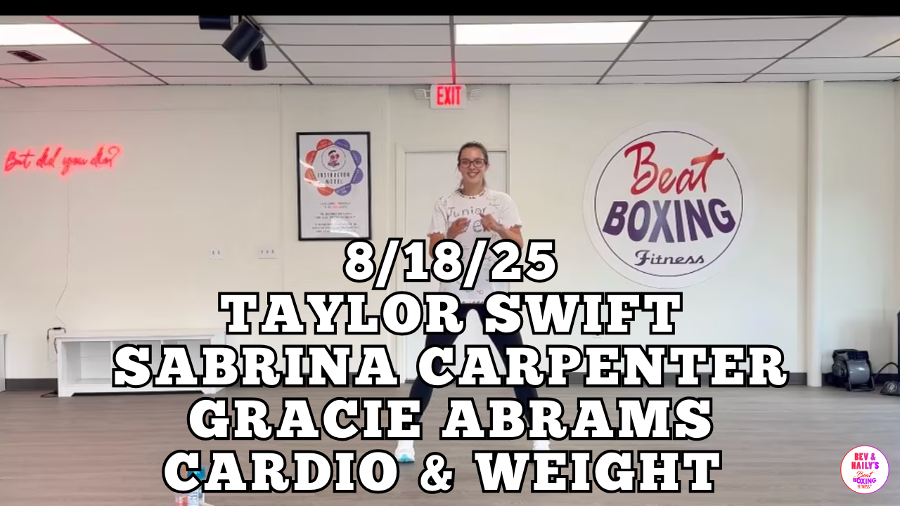 *8/18/25* Taylor Swift/Sabrina Carpenter/Gracie Abrams CARDIO & WEIGHT WORKOUT