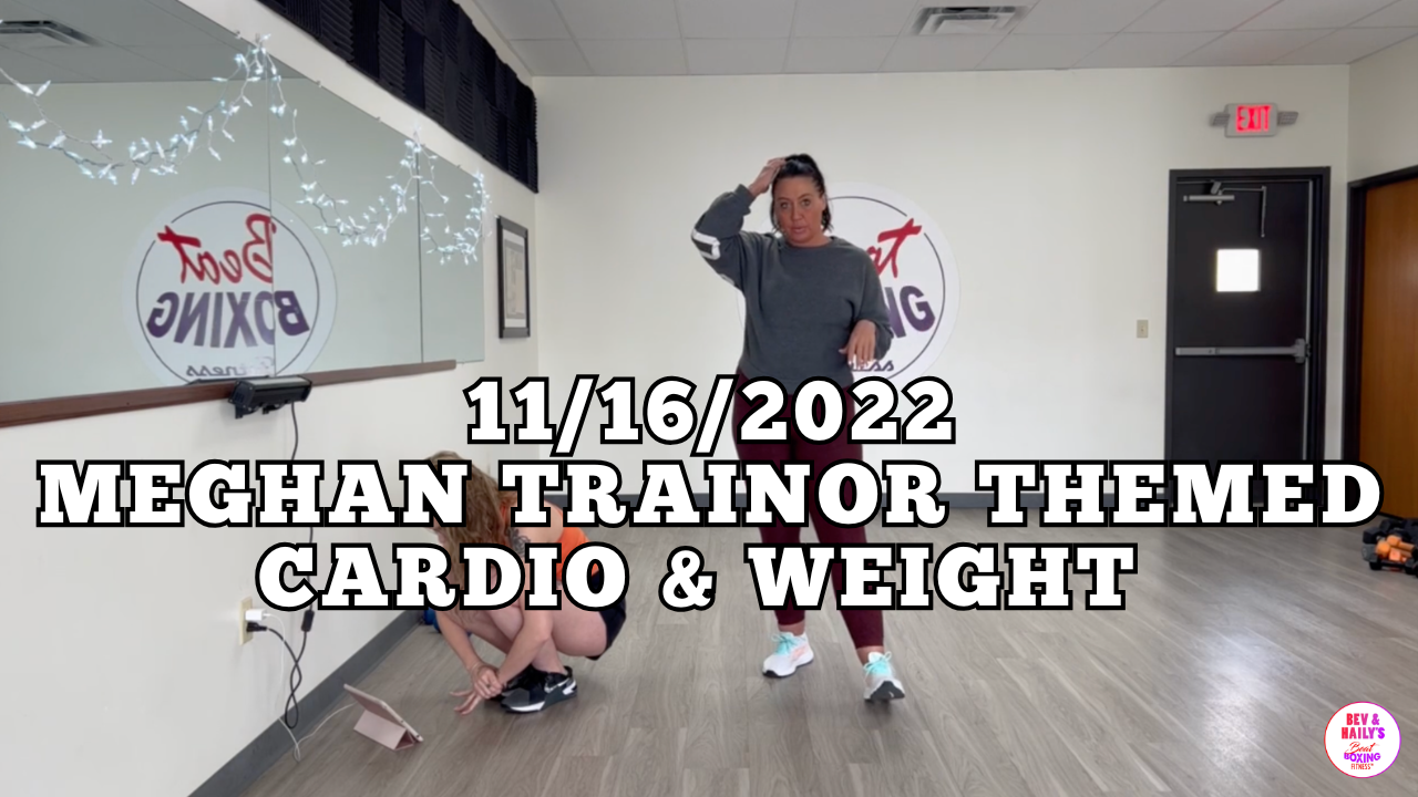 *11/16/2022* Meghan Trainor THEMED WORKOUT!!!