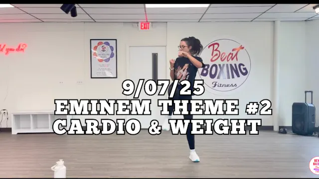 *09/07/25* EMINEM THEME #2 CARDIO & W...