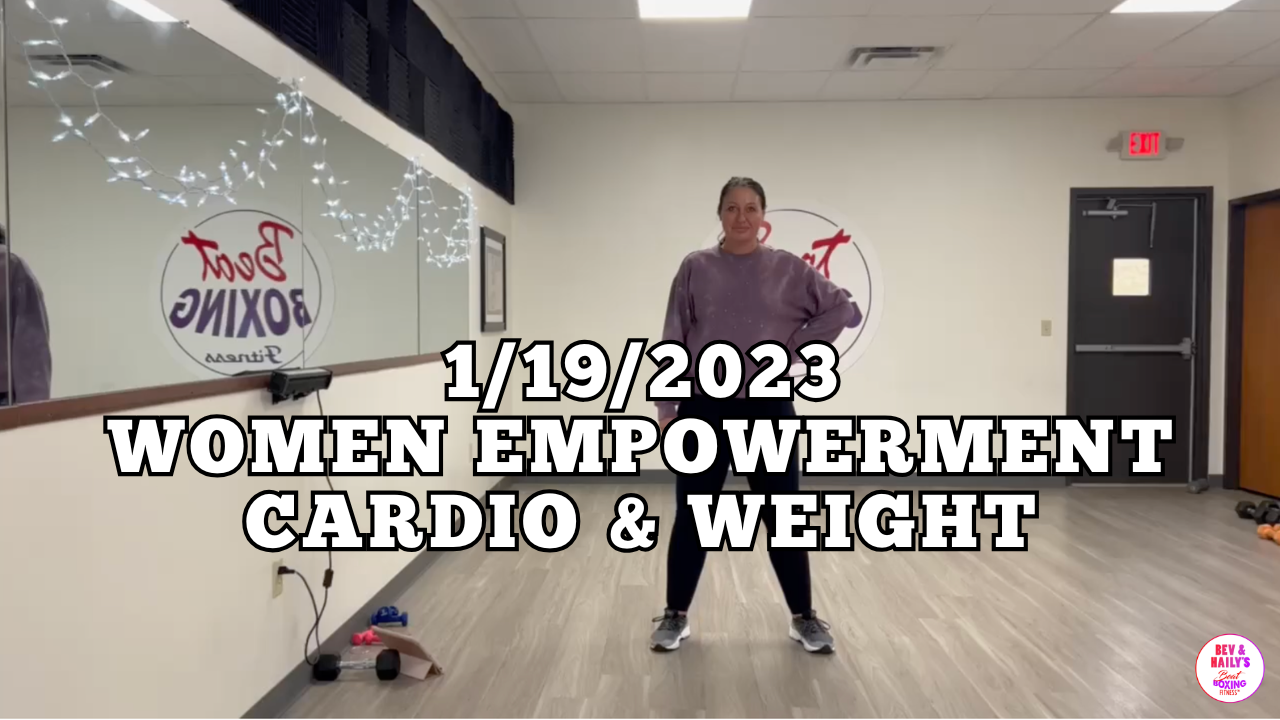 *01/19/2023* WOMEN EMPOWERMENT WORKOUT!! Cardio & Weights