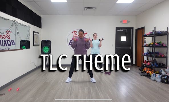 *03/07/2024* TLC THEME!! (cardio & we...