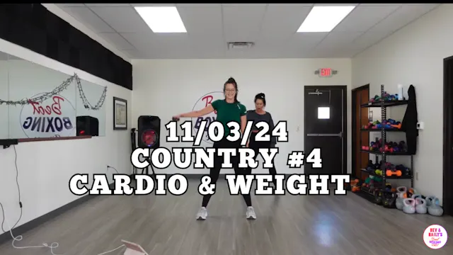 *11/03/24* COUNTRY #4 CARDIO/WEIGHT W...