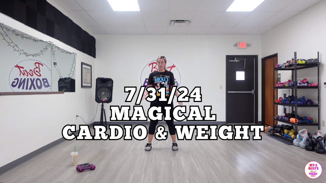 07/31/24 *MAGICAL* CARDIO & WEIGHT WORKOUT!!! ✨