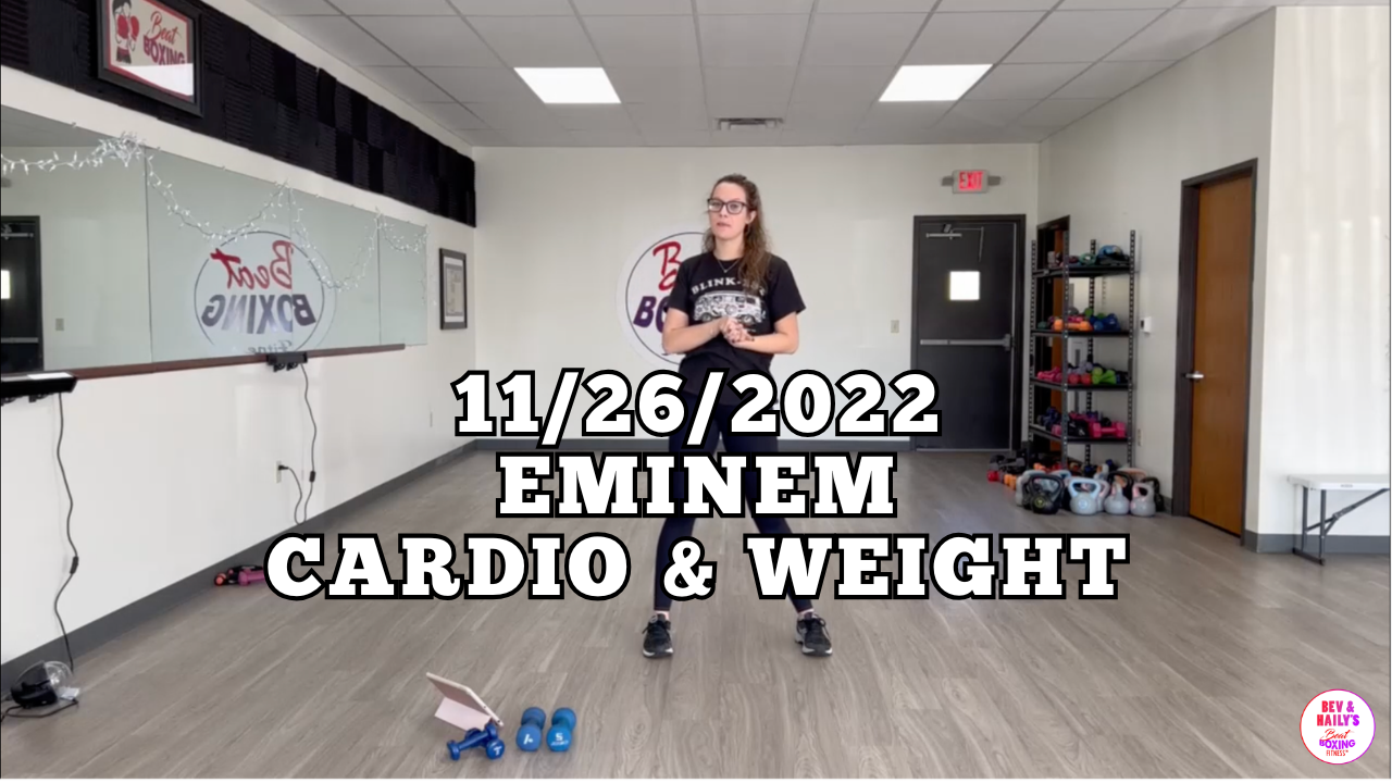 *11/26/2022* CARDIO & WEIGHT WORKOUT (Eminem themed)