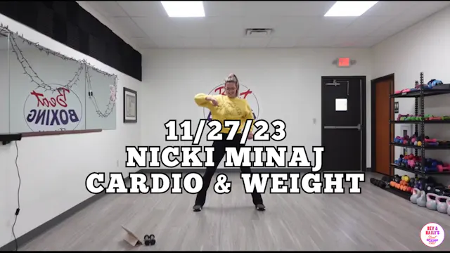 *11/27/23* NICKI MINAJ CARDIO/WEIGHT ...