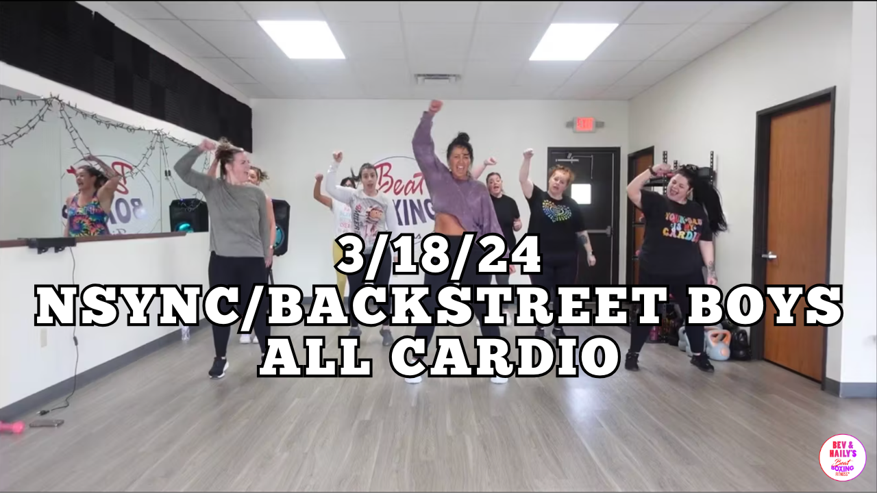 *03/18/24* NSYNC & BACKSTREET BOYS ALL CARDIO!
