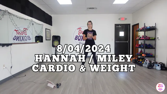 *08/04/2024* HANNAH/MILEY CARDIO & WE...