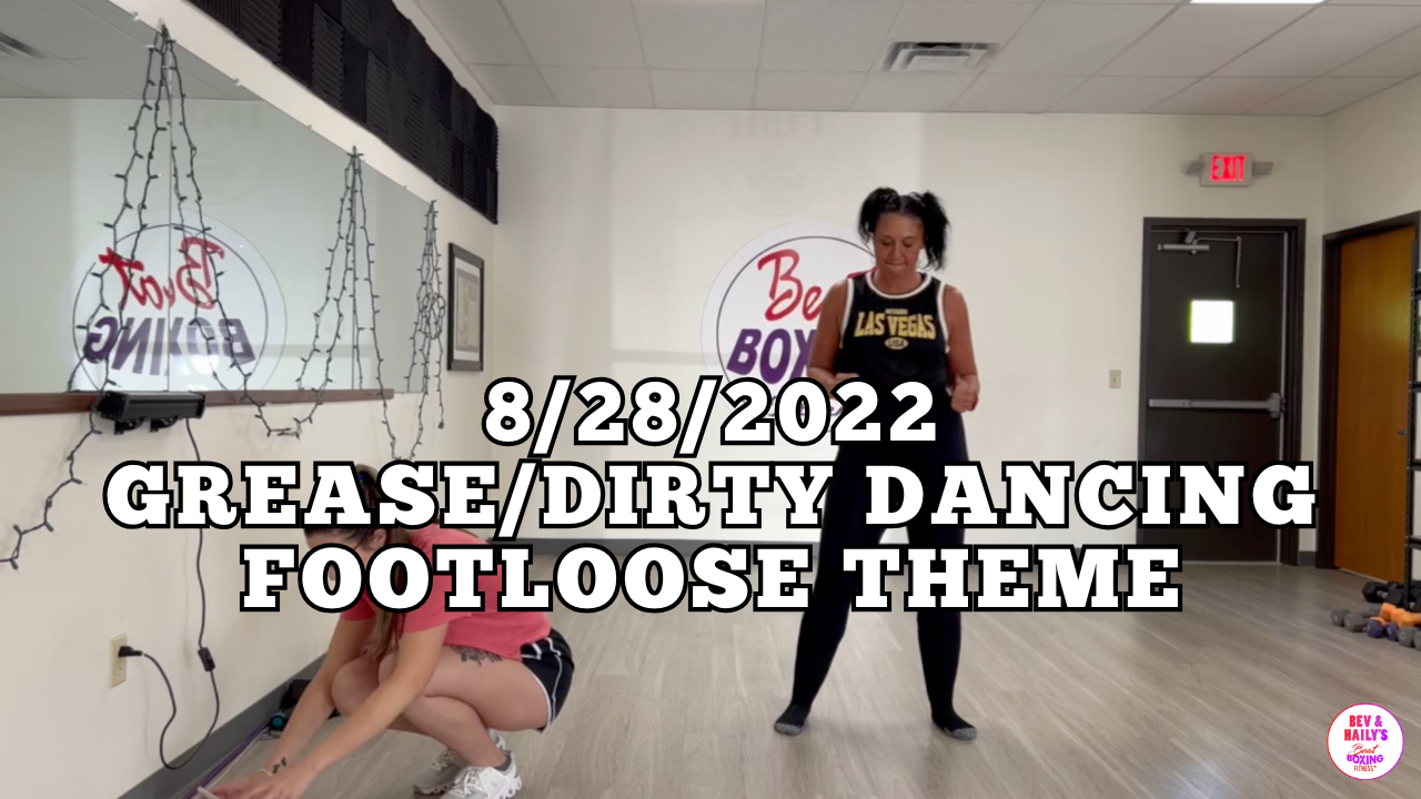 *08/28/2022* Grease/Dirty Dancing/Footloose themed workout!!