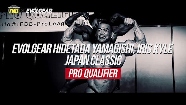 Promo | EVOLGEAR Hidetada Yamagishi, Iris Kyle Japan Classic 2021