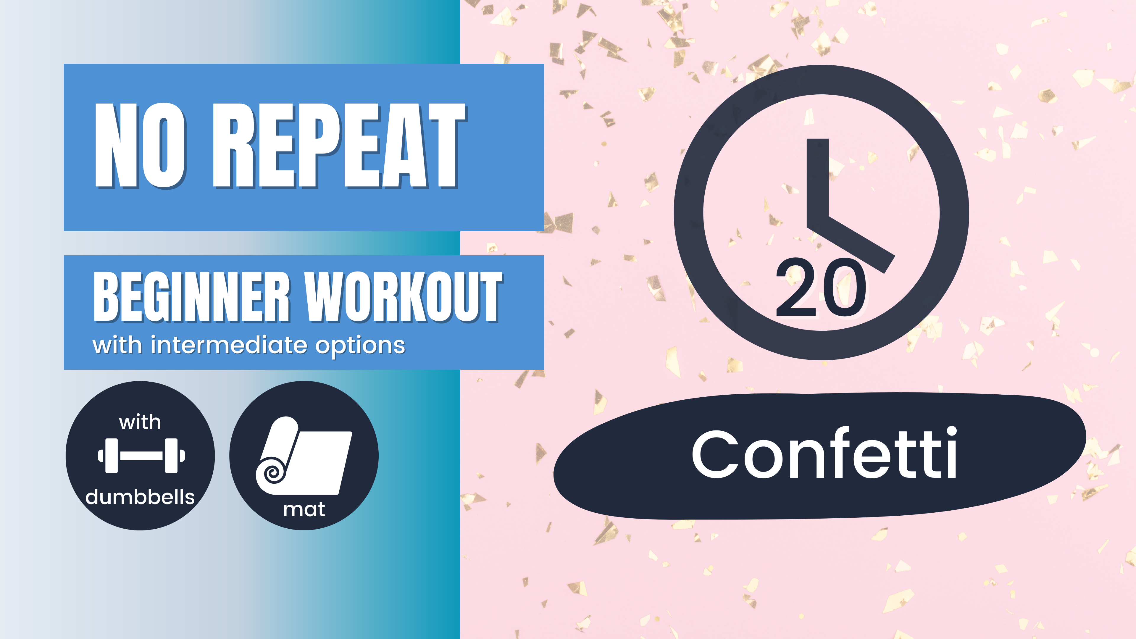 No Repeat Dumbbell Workout // Total Body, Beginner 20; Confetti