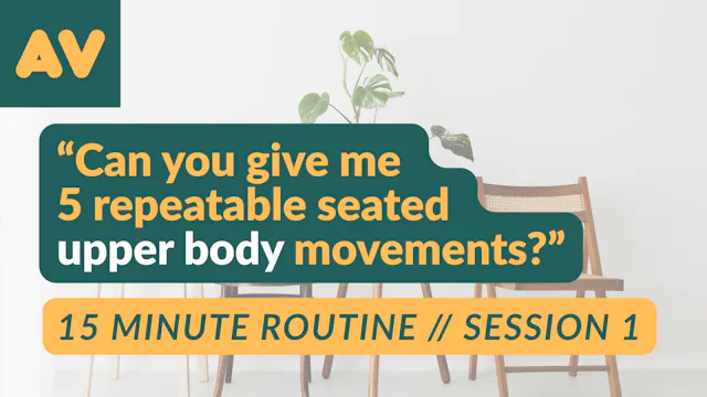 15 minute Seated Movement PART 1