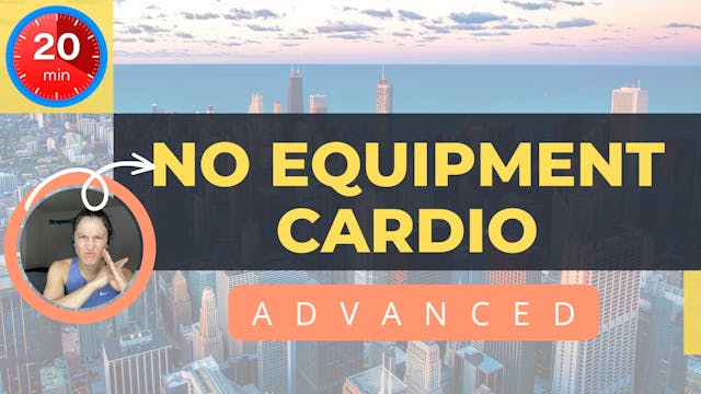 20minute, No Equipment Cardio (Advanced)