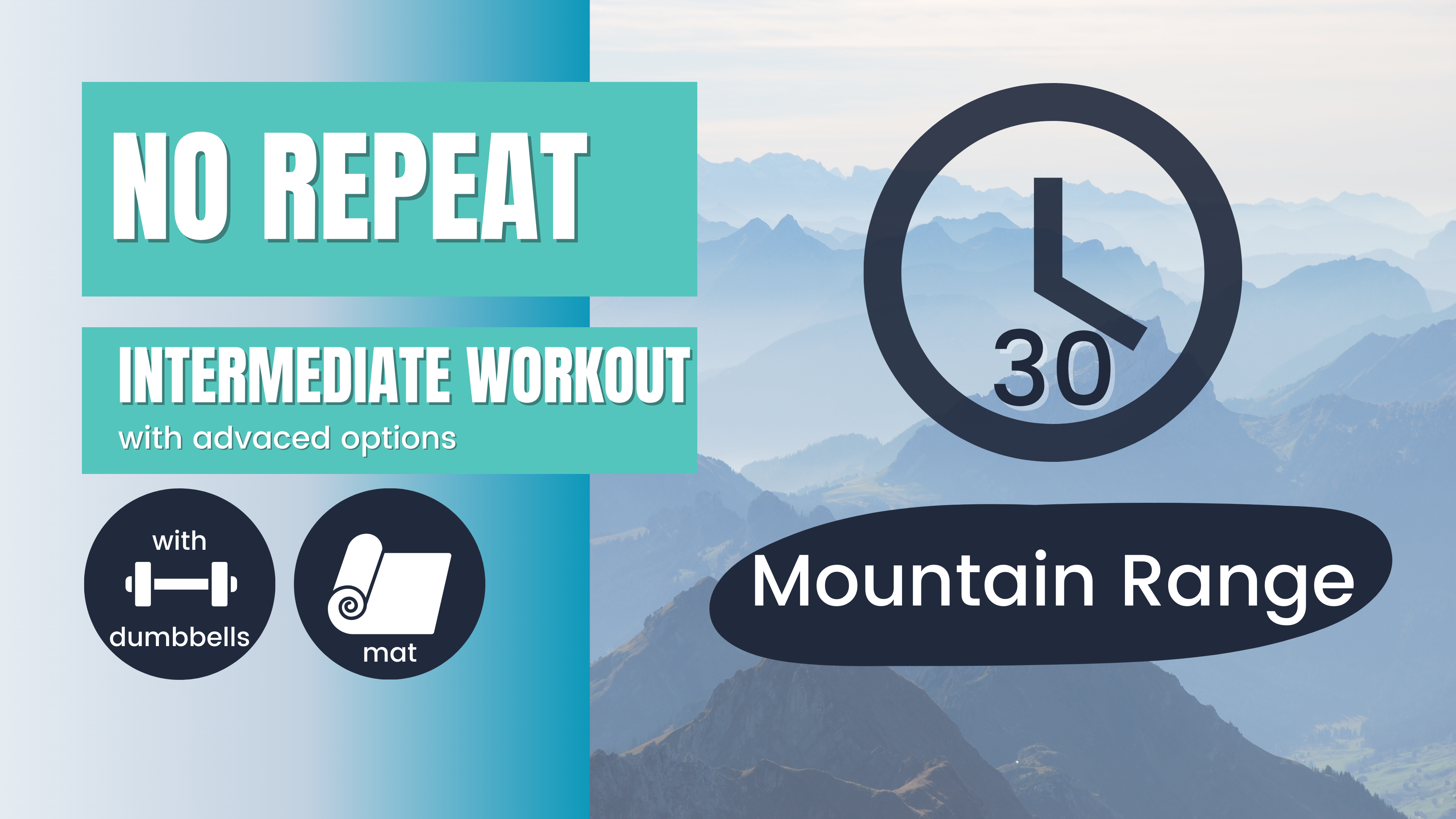 No Repeat Dumbbell Workout // Total Body, Intermediate 30; Mountain Range